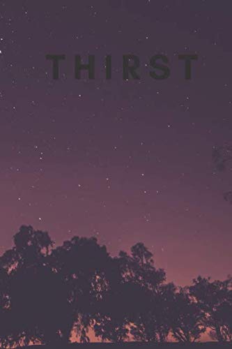 Stock image for Thirst: Sexual Notebook, Sex, Gift for Men, Gift For Women (110 Pages, Blank, 6 x 9)(Sexual Gifts) for sale by Revaluation Books