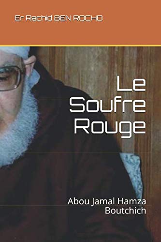 Stock image for Le Soufre Rouge: Abou Jamal Hamza Boutchich for sale by Revaluation Books