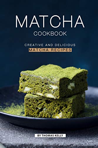 Beispielbild fr Matcha Cookbook: Creative and Delicious Matcha Recipes zum Verkauf von PlumCircle