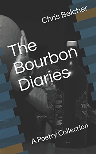 Stock image for The Bourbon Diaries: A Poetry Collection for sale by THE SAINT BOOKSTORE