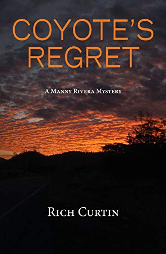 Imagen de archivo de Coyote's Regret (Manny Rivera Mystery Series) a la venta por Wonder Book