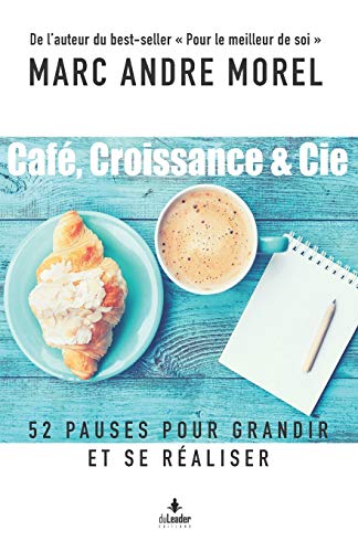 9781796756579: Caf, Croissance & Cie: 52 pauses pour grandir et se raliser (French Edition)