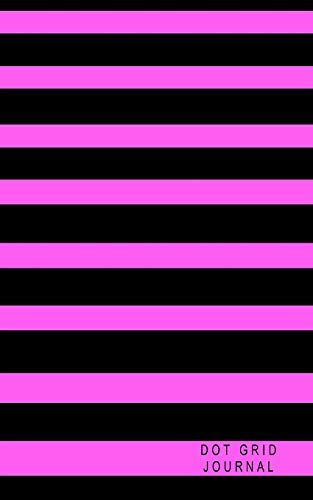 Stock image for Dot Grid Journal: Black Stripes on Hot Pink 5 x 8 110 Page Dot Grid Personal Notebook for sale by Revaluation Books