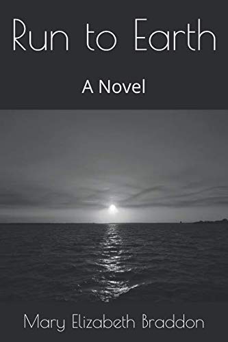 9781796759761: Run to Earth: A Novel
