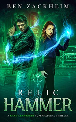 Stock image for Relic: Hammer: A Kane Arkwright Supernatural Thriller (Relics) for sale by Revaluation Books