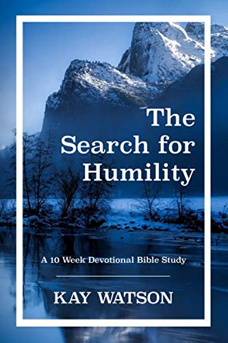 9781796769722: The Search for Humility: A Ten Week Devotional Bible Study