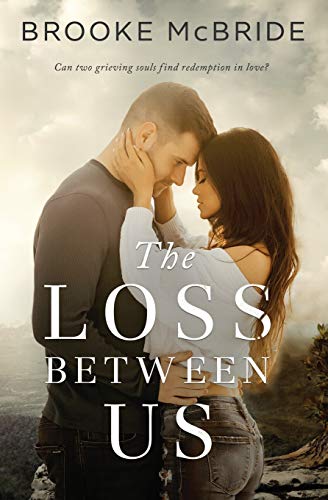 Stock image for The Loss Between Us for sale by Blue Vase Books