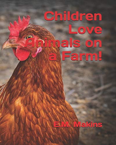9781796777857: Children Love Animals on a Farm!
