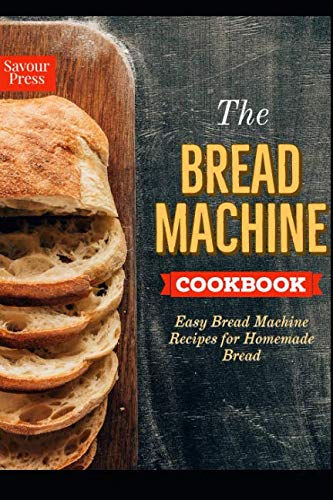 Beispielbild fr The Bread Machine Cookbook : Easy Bread Machine Recipes for Homemade Bread zum Verkauf von Better World Books