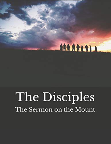 Beispielbild fr The Disciples: The Sermon on the Mount zum Verkauf von THE SAINT BOOKSTORE