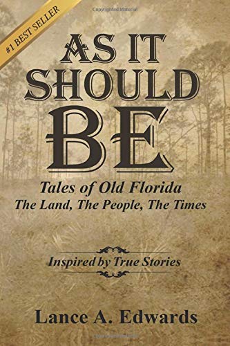 Imagen de archivo de As It Should Be: Tales of Old Florida a la venta por Goodwill Books