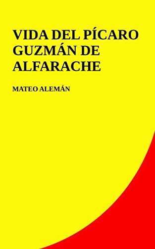 Stock image for Vida del pcaro Guzmn de Alfarache for sale by Revaluation Books