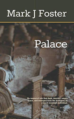 Stock image for Palace: He ventured into that dark, derelict ,and empty space, and emerged from the darkness, as a much troubled individual. for sale by WorldofBooks