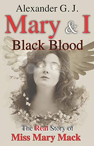 Beispielbild fr Mary and I: Black Blood: The Real Story of Miss Mary Mack zum Verkauf von Lucky's Textbooks