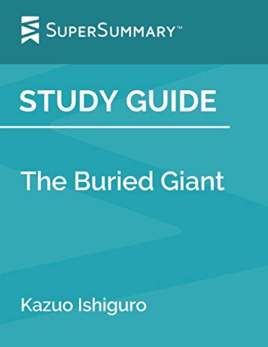 Beispielbild fr Study Guide: The Buried Giant by Kazuo Ishiguro (SuperSummary) zum Verkauf von SecondSale