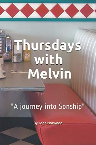 Stock image for Thursdays with Melvin: "A journey into Sonship" for sale by Revaluation Books