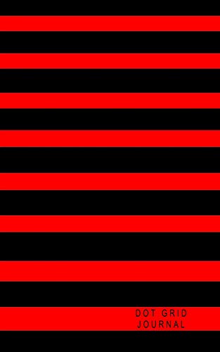 Stock image for Dot Grid Journal: Black Stripes With Red 110 Numbered 5 x 8 Dot Grid Pages for sale by Revaluation Books
