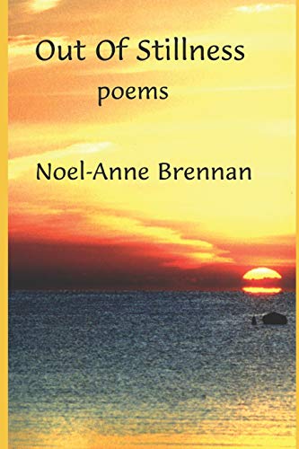9781796914481: Out Of Stillness: poems