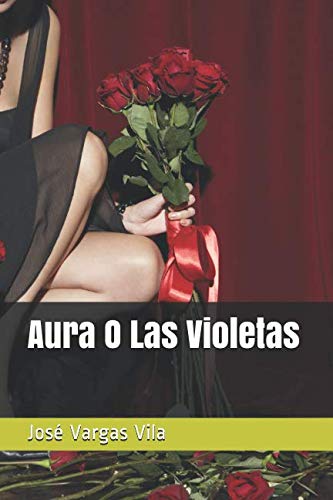 Imagen de archivo de Aura O Las Violetas a la venta por Revaluation Books