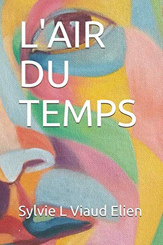 9781796935868: L'AIR DU TEMPS (French Edition)
