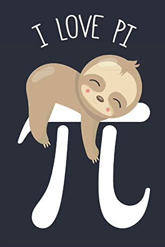 Stock image for I Love Pi: Sloth Pi Day Symbol Notebook Composition Book Journal Cute Mini Notepad for sale by Revaluation Books