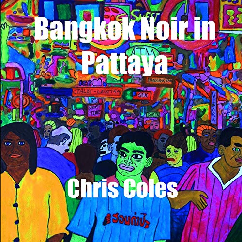 9781796957389: Bangkok Noir in Pattaya