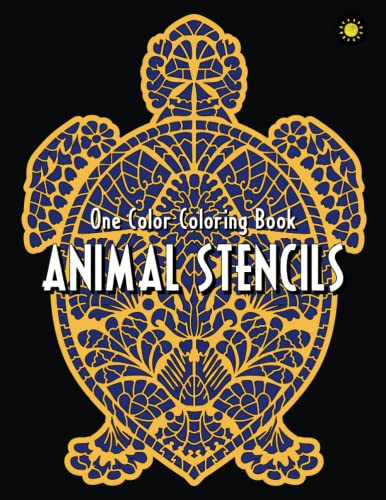 ANIMAL STENCILS One Color Creative Coloring Book [Book]