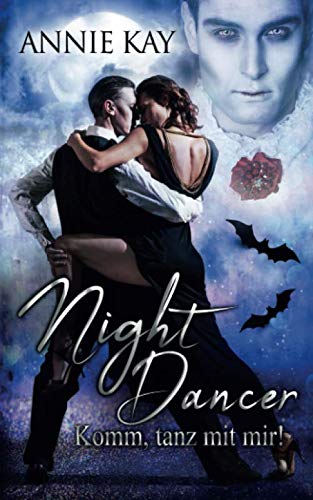 Stock image for Night Dancer: Komm, tanz mit mir! for sale by Revaluation Books