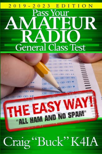 Stock image for Pass Your Amateur Radio General Class Test - The Easy Way: 2019-2023 Edition for sale by ThriftBooks-Atlanta