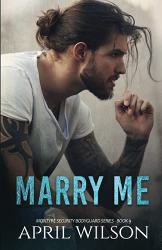Imagen de archivo de Marry Me - a novella: (McIntyre Security Bodyguard Series - Book 9) a la venta por HPB-Ruby