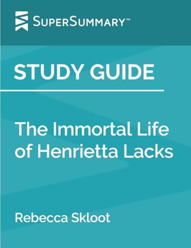 Stock image for Study Guide: The Immortal Life of Henrietta Lacks by Rebecca Skloot (SuperSummary) for sale by Goodwill of Colorado