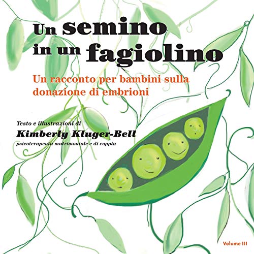 9781797045634: Un semino in un fagiolino: Un racconto per bambini sulla donazione di embrioni (Italian Edition)