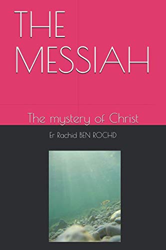 Stock image for The Messiah: The mystery of Christ for sale by THE SAINT BOOKSTORE