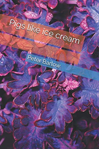 Stock image for Pigs like ice cream: Discover what animals should eat for sale by Revaluation Books