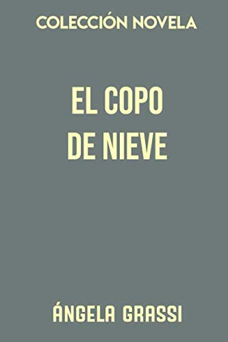 Stock image for Coleccin Novela. El copo de nieve for sale by Revaluation Books