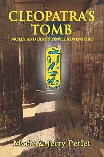 Stock image for Cleopatra's Tomb: Molly and Jake's Tenth Adventure (Molly and Jake Adventures) for sale by Lucky's Textbooks