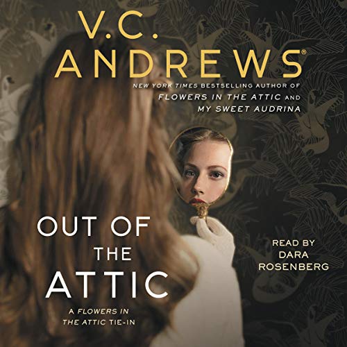 Stock image for Out of the Attic (Attic Series, Book 2) (Dollanganger Family Series, Book 7) (The Attic Series, 2) for sale by The Yard Sale Store