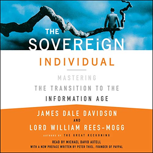 Stock image for The Sovereign Individual: Mastering the Transition to the Information Age for sale by Save With Sam
