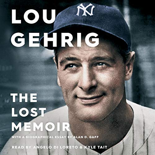 9781797104553: Lou Gehrig: The Lost Memoir