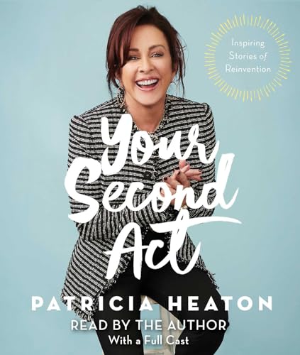 9781797106946: Your Second Act: Inspiring Stories of Reinvention: Inspiring Stories of Transformation