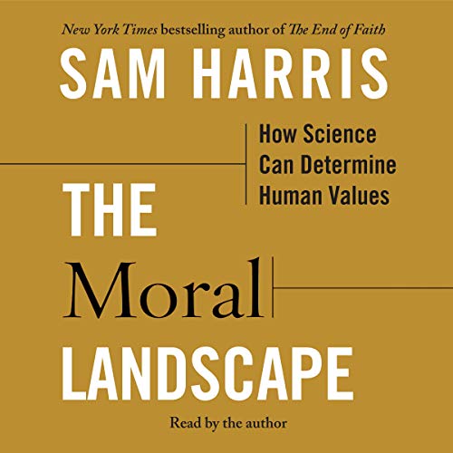 Imagen de archivo de The Moral Landscape: How Science Can Determine Human Values a la venta por Buchpark