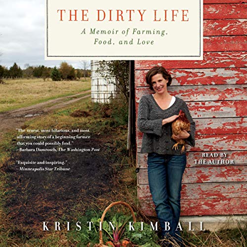 Imagen de archivo de The Dirty Life: On Farming, Food, and Love a la venta por Ergodebooks