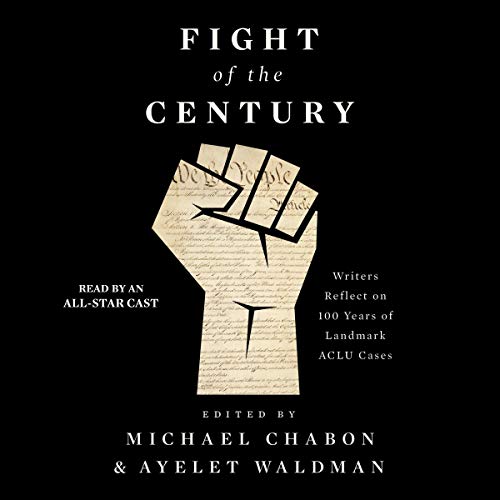 Imagen de archivo de Fight of the Century: Writers Reflect on 100 Years of Landmark Aclu Cases a la venta por Revaluation Books