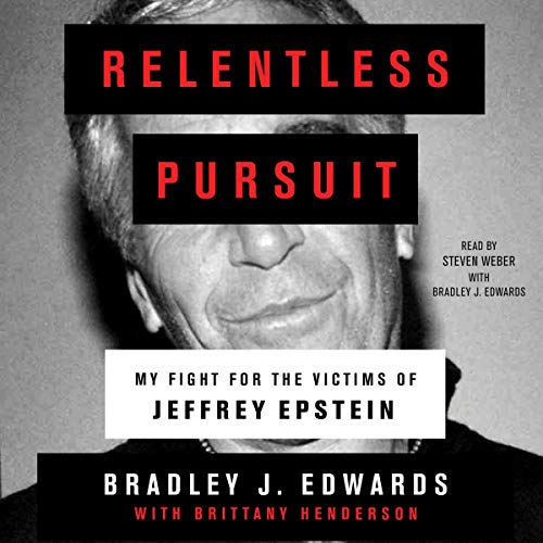 Stock image for Relentless Pursuit: My Fight for the Victims of Jeffrey Epstein for sale by Revaluation Books