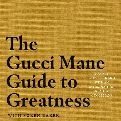 Beispielbild fr The Gucci Mane Guide to Greatness zum Verkauf von Revaluation Books