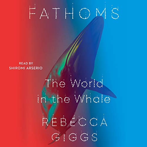 Stock image for Fathoms: The World in the Whale for sale by Revaluation Books