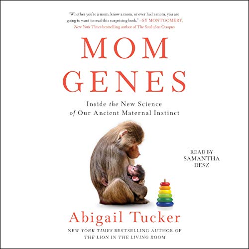 Stock image for Mom Genes: Inside The New Science of Our Ancient Maternal Instinct for sale by HPB-Emerald