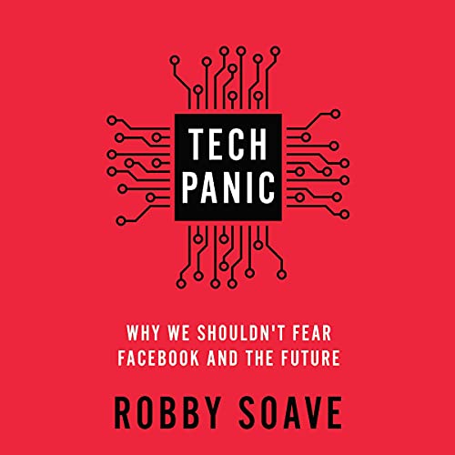 9781797134482: Tech Panic: Why We Shouldn’t Fear Facebook and the Future