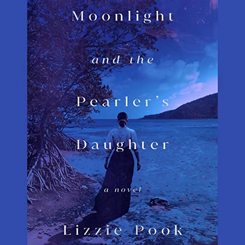 Stock image for Moonlight and the Pearler's Daughter for sale by Revaluation Books