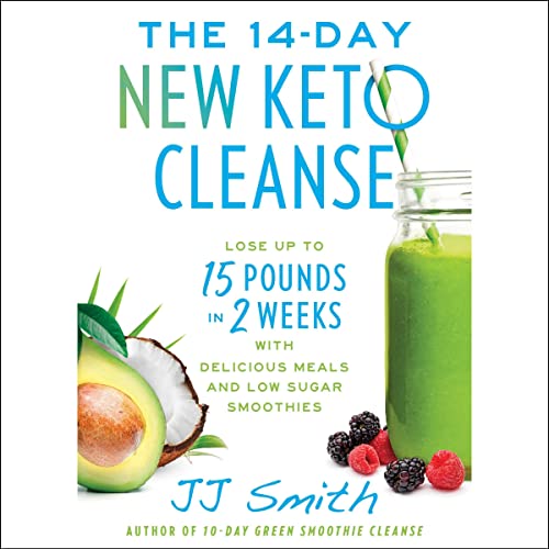 Stock image for The 14 Day New Keto Cleanse: Lose Up to 15 Pounds in 2 Weeks with Delicious Meals and Low Sugar Smoothies for sale by Lakeside Books